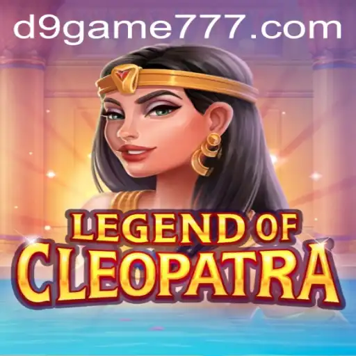 Discover the Enchantment of LegendOfCleopatra and the Buzz Around d9.game